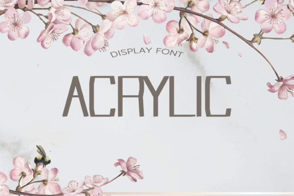Acrylic: A Modern Display Font for Bold Digital Branding