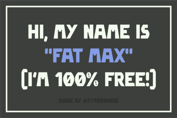 Fat Max: A Bold Font for Creative Crafters